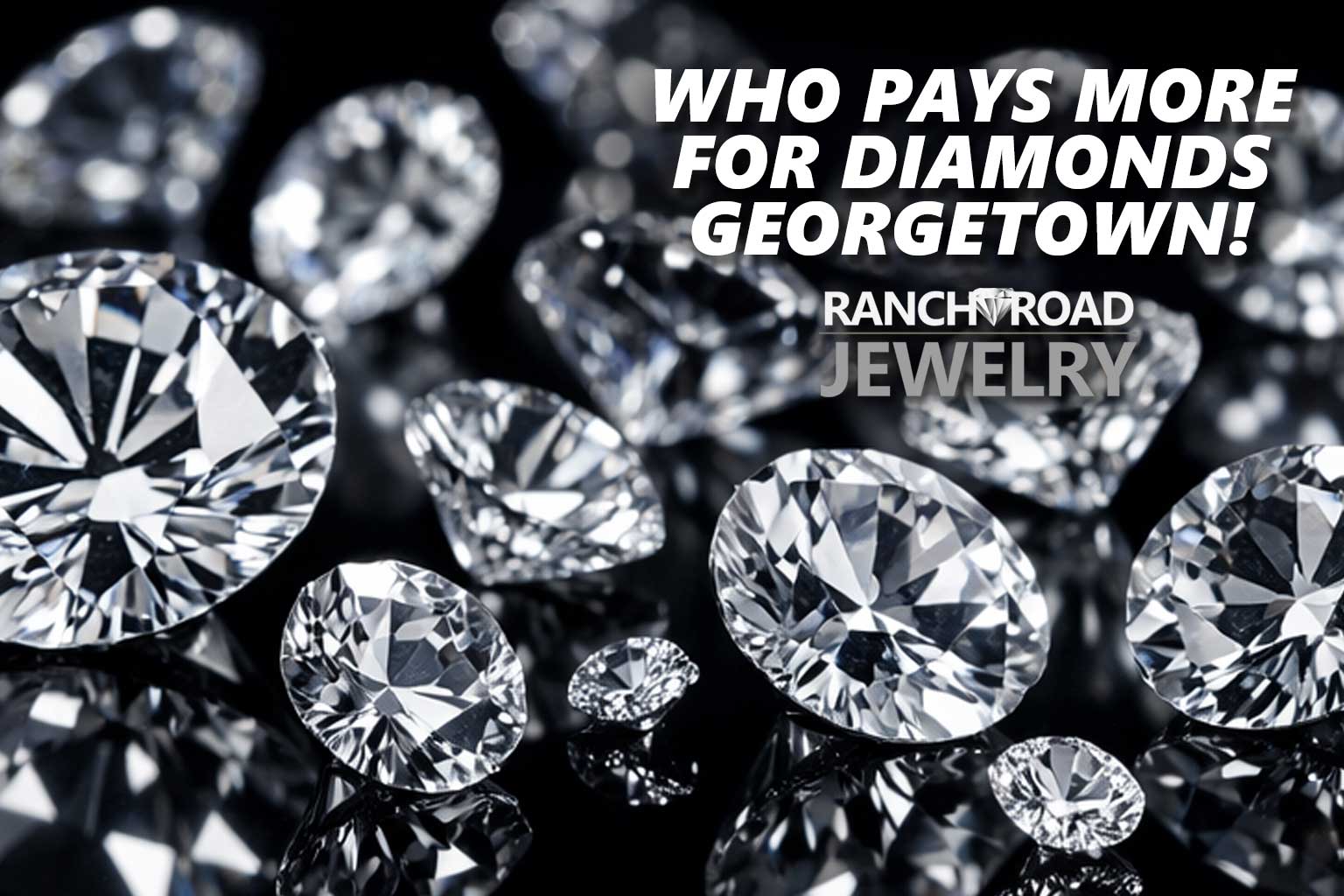 Who Pays the Most for Diamonds in Georgetown, Texas